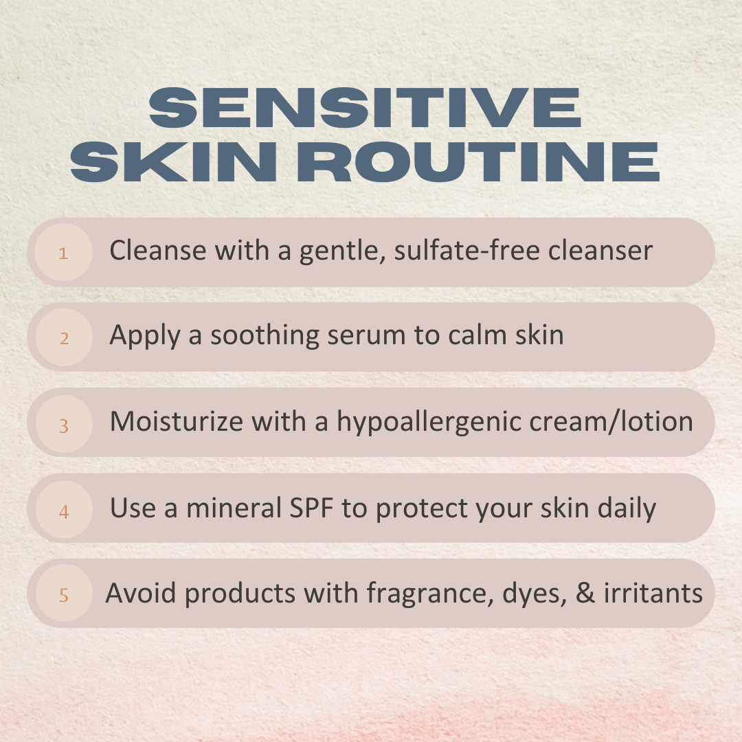 Sensitive Skin Routine